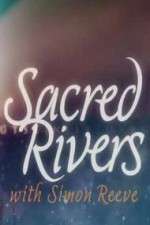 Watch Sacred Rivers With Simon Reeve Zmovies