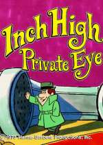 Watch Inch High, Private Eye Zmovies